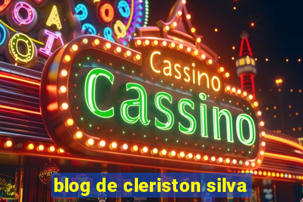 blog de cleriston silva